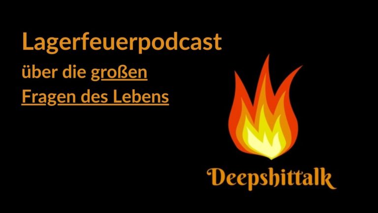 Logo mit Schriftzug "Lagerfeuerpodcast über die großen Fragen des Lebens"